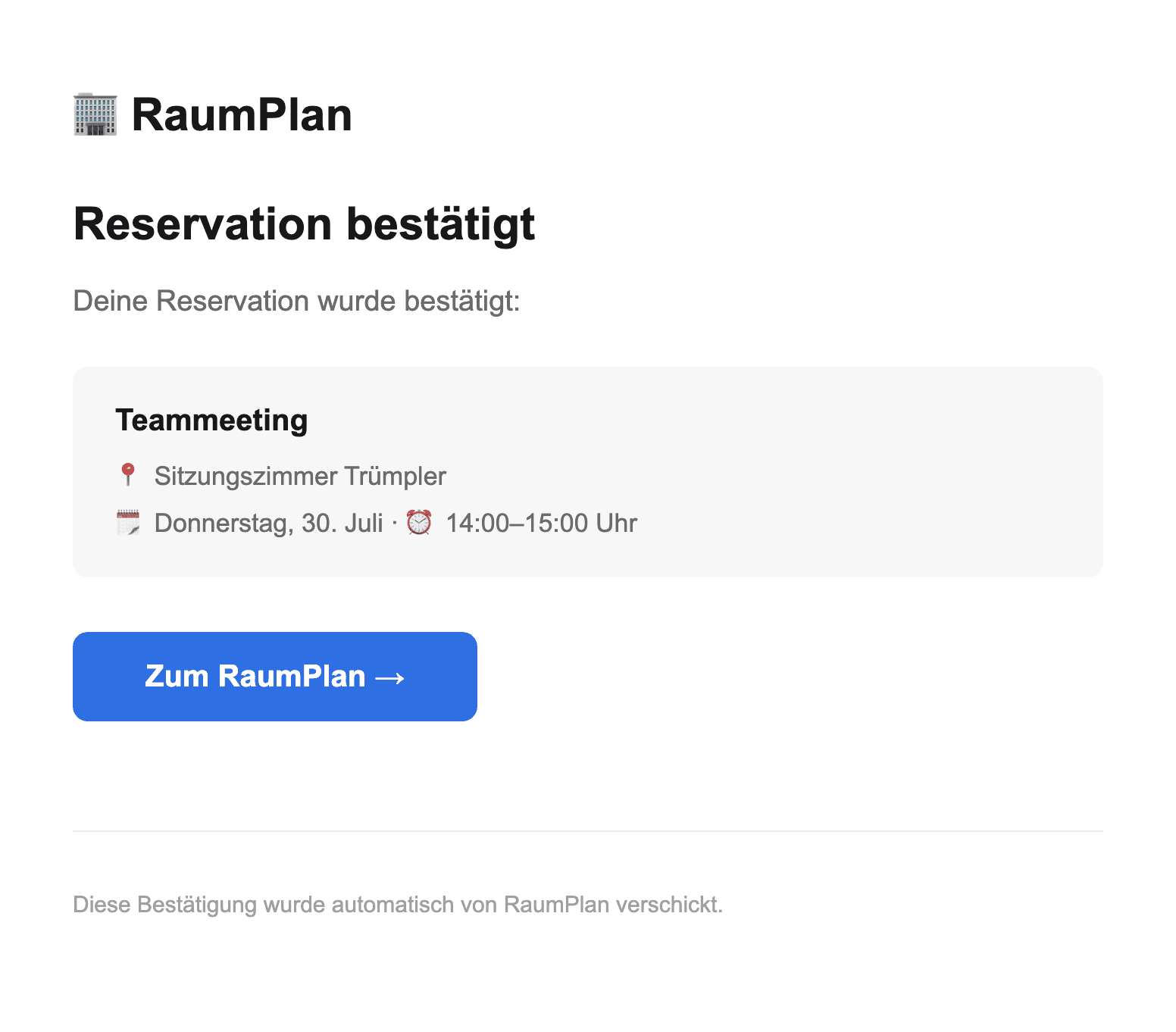 Beispiel einer Bestätigungs-E-Mail von RaumPlan mit Raum, Datum und Uhrzeit